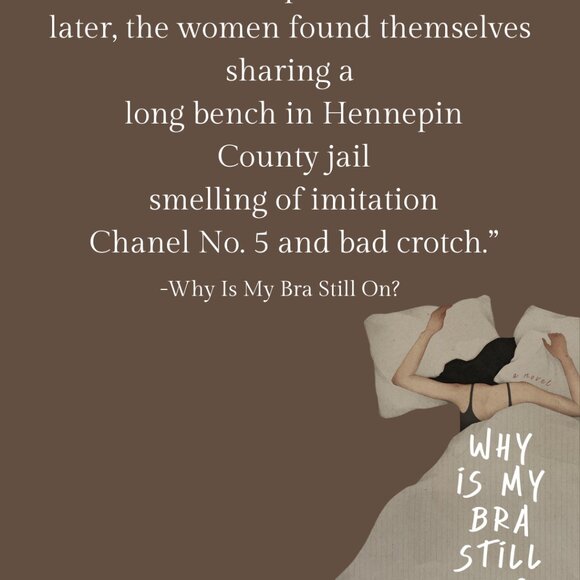 Why Is My Bra Still On? Novel - Picture 5 of 9